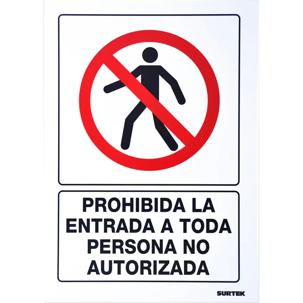 Señal "Prohibida la entrada toda persona no autorizada" Surtek de Alta Visibilidad